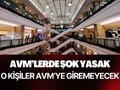 Ergenler şokta, 21 yaş altına AVM yasağı geldi