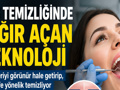 Diş temizliğinde yeni teknoloji: Hava, su ve ince tozla çalışıyor