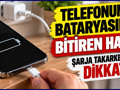 Telefonun bataryasını yıpratan hata: Şarja takarken dikkat