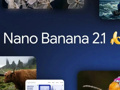 Google, Nano Banana 2.1 görüntü modelini kullanıma sundu