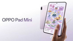 Ultra ince çerçeveli Oppo Pad Mini tanıtıldı