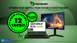 Monster’da peşin fiyatına 12 taksit fırsatı tüm hızıyla devam ediyor
