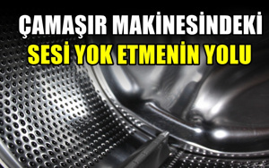 Çamaşır makinesinden gelen o sesin nedeni belli oldu! Servis çağırmadan önce bunu kontrol edin