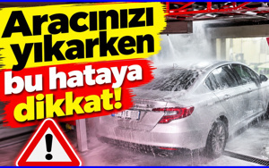 Aracınıza zarar veren yıkama hatası: Temizlerken dikkat edin
