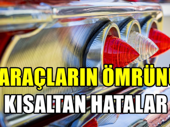 Araçların ömrünü kısaltan hatalar: Sürücülerin çoğu fark etmeden yapıyor