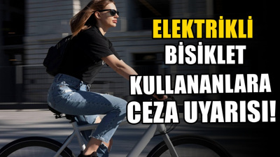 Elektrikli bisiklet kullananlara ceza uyarısı! Ehliyet detayını bilmeyenler yandı