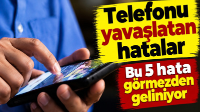 Telefonu yavaşlatan 5 hata: Çoğu kişi farkında olmadan yapıyor