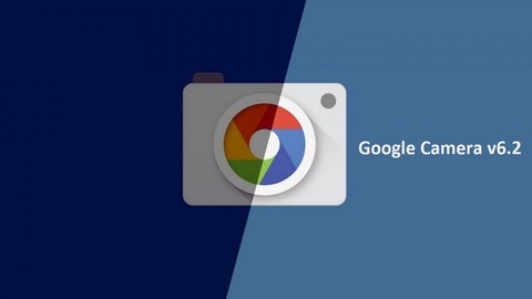 Google Kamera uygulaması güncellendi!