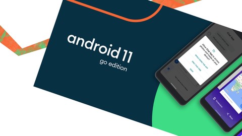 Android 11 Go Edition geliyor! Harika özellikler!