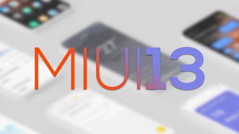 MIUI 13 alacak ilk Xiaomi modelleri belli oldu!