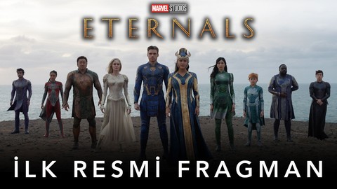 Eternals filminden ilk fragman geldi