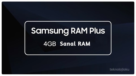 Samsung RAM Plus özelliğini alacak olan modellerin listesi!