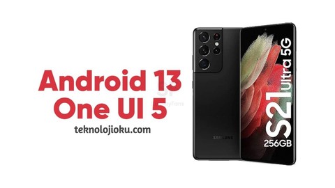 Samsung Android 13 tabanlı One UI 5 alacak cihazların listesi netleşti!