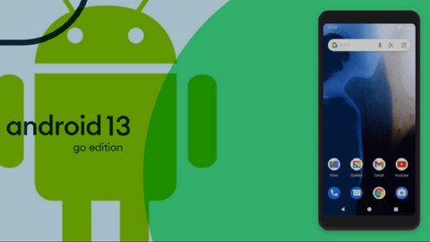Android 13 Go Edition tanıtıldı
