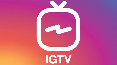 Instagram'da IGTV nedir ve nasıl kullanılır?
