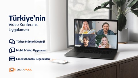 OCTAPULL’un Yeni Nesil Video Konferans Platformu OctaMeet