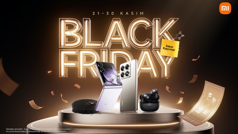 Xiaomi Türkiye'den Black Friday'e Özel Büyük Fırsatlar Başladı!