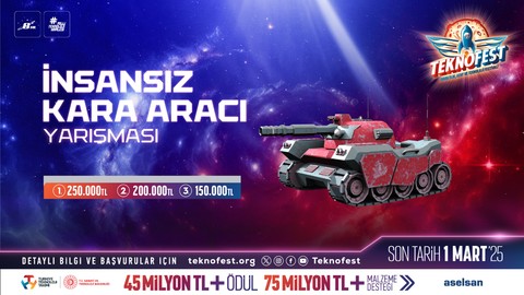 TEKNOFEST’te Yeni Bir Heyecan! İnsansız Kara Aracı Yarışması İçin Başvuru Zamanını Kaçırmayın