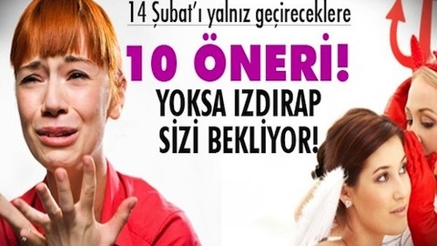 İşte 14 Şubat'ı hasarsız atlatmanın 10 yolu!