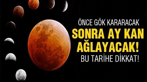 Kanlı ay tutulması hangi tarihte?