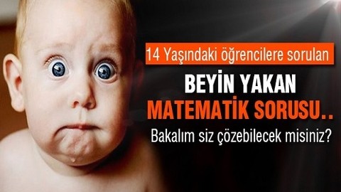 Singapur'da 14 yaşındaki öğrencilere sorulan  beyin yakan matematik sorusu!