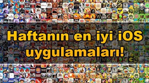 Haftanın en iyi iOS uygulamaları -2