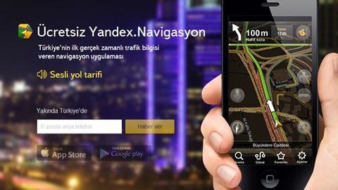 Yandex Navigasyon çok yakında Türkiye'de!