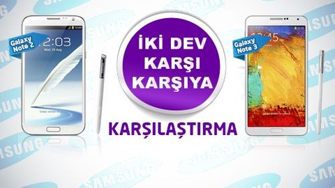 Galaxy Note 3 ve Galaxy Note 2 karşılaştırma!