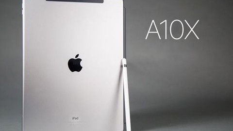 Apple A10X işlemci görüntülendi!