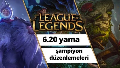 LoL'e 6.20 güncellemesi ile gelen yenilikler!