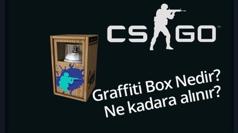 CS:GO Graffiti Box Grafiti Kasası Nedir? Kaç paraya alınır?