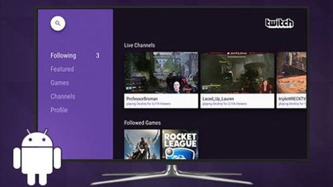 Twitch Uygulaması Android TV İçin Yayınlandı