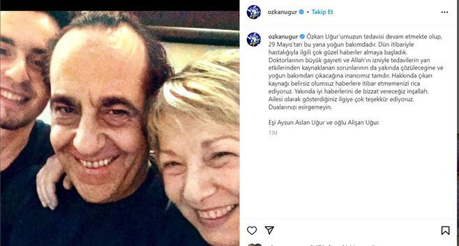 Yoğun bakımdaki Özkan Uğur'un ailesinden açıklama geldi! - Resim : 1