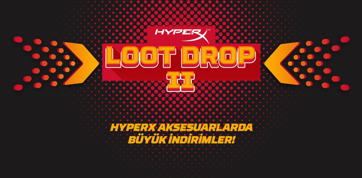 HyperX ürünlerini indirimli satın alma fırsatı; Loot Drop 2! - Resim : 1